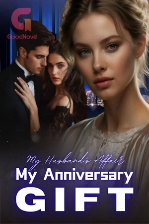My Husband's Affair My Anniversary Gift (Lily and David)